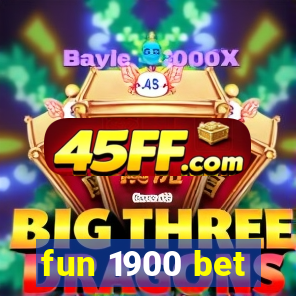 fun 1900 bet